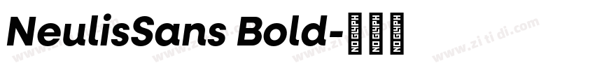 NeulisSans Bold字体转换 NeulisSans Bold字体转换